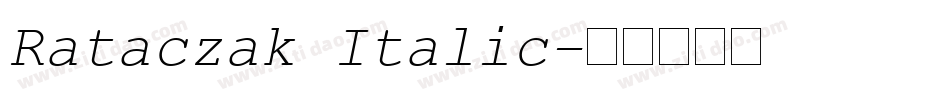 Rataczak Italic字体转换